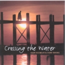 Crossing the Water - CD