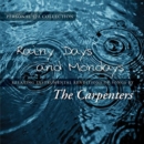 Rainy Days and Mondays: Relaxing Instrumental Renditions of Songs By the Carpenters - CD
