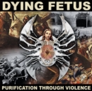 Purification Through Violence (25th Anniversary Edition) - Vinyl