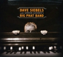 Dave Siebels With Gordon Goodwin's Big Phat Band - CD
