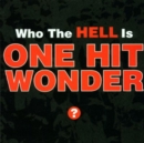 Who the Hell Is One Hit Wonder - CD