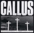 Callus - Vinyl