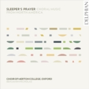 Sleeper's Prayer: Choral Music from North America - CD