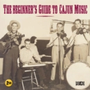 The Beginner's Guide to Cajun Music - CD