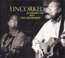 Uncorked - CD
