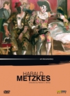 Harald Metzkes - DVD