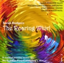 Sarah Rodgers: The Roaring Whirl: A Musical Journey Across the North Indian Punjab of Kipling's Kim - CD