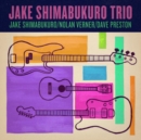 Jake Shimabukuro Trio - CD