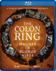 The Colón Ring - Wagner in Buenos Aires - Blu-ray