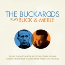 The Buckaroos Play Buck & Merle - CD