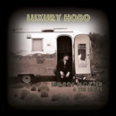 Luxury Hobo - Vinyl
