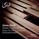 Steve Reich: Sextet/Clapping Music/Music for Pieces of Wood - Vinyl