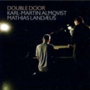 Double Door (Almqvist, Landaeus) - CD