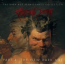 The Dark Age Renaissance Collection - Part 4: The New Dark Age - CD
