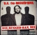 Die, Rugged Man, Die - Vinyl