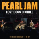 Lost Dogs in Chile: The Classic Broadcast - CD