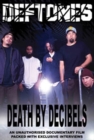 Deftones: Death By Decibels - DVD