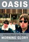 Oasis: Morning Glory - A Classic Album Under Review - DVD