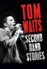Tom Waits: Second Hand Stories - DVD
