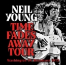Time Fades Away Tour: Washington DC Broadcast 1973 - CD