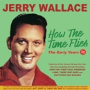 How the Time Flies: The Early Years 1952-1962 - CD