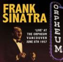 'Live' at the Orpheum Vancouver: June 8th 1957 - CD