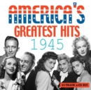 America's Greatest Hits: 1945 - CD