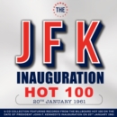 The JFK Inauguration Hot 100: 20th January 1961 - CD