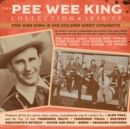 The Pee Wee King Collection 1946-58 - CD