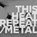 Repeat/Metal - Vinyl
