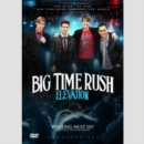 Big Time Rush: Elevation - DVD