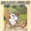 Our Garden Needs It's Flowers - Vinyl