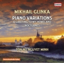 Mikhail Glinka: Piano Variations/A Greeting to My Homeland... - CD