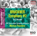 Bruckner: Symphony #2: 1872 Version - CD