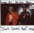 Don't Smoke Rock - CD