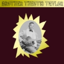 Brother Theotis Taylor - Vinyl