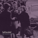 Befriended - Vinyl