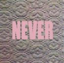 Never - Vinyl
