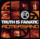 Truth Is Fanatic - CD