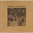 Three cane whale - CD