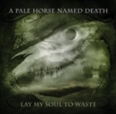 Lay My Soul to Waste - CD