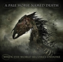 When the World Becomes Undone - CD