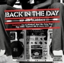 Back in the Day: Hip Hop Classics - CD