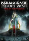 Paranormal South West: Eye of the Phoenix - DVD