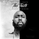 Tha Truth, Part Three - CD