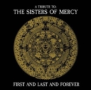 First and Last and Forever: A Tribute to the Sisters of Mercy (30th Anniversary Edition) - Vinyl