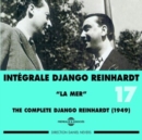 The Complete Django Reinhardt (1949): La Mer - CD