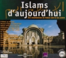Islams D'aujourd'hui: Dix Conférences De L'utls - CD