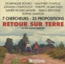 Retour Sur Terre: 7 Chercheurs - 35 Propositions - CD