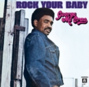 Rock Your Baby - Vinyl